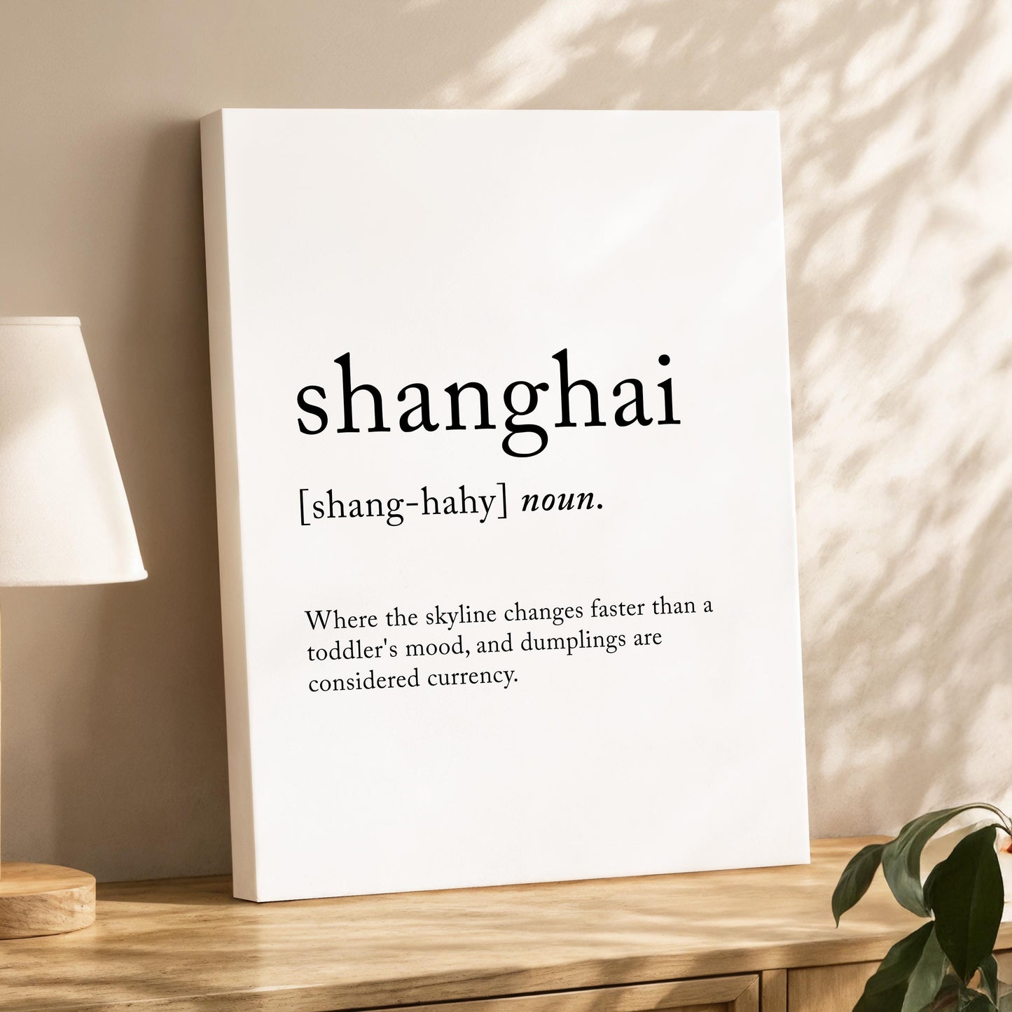 Shanghai Funny Definition Quote Wall Art · Minimalist Home Decor · Large Wall Decor · Framed Poster Print & Canvas China Gifts