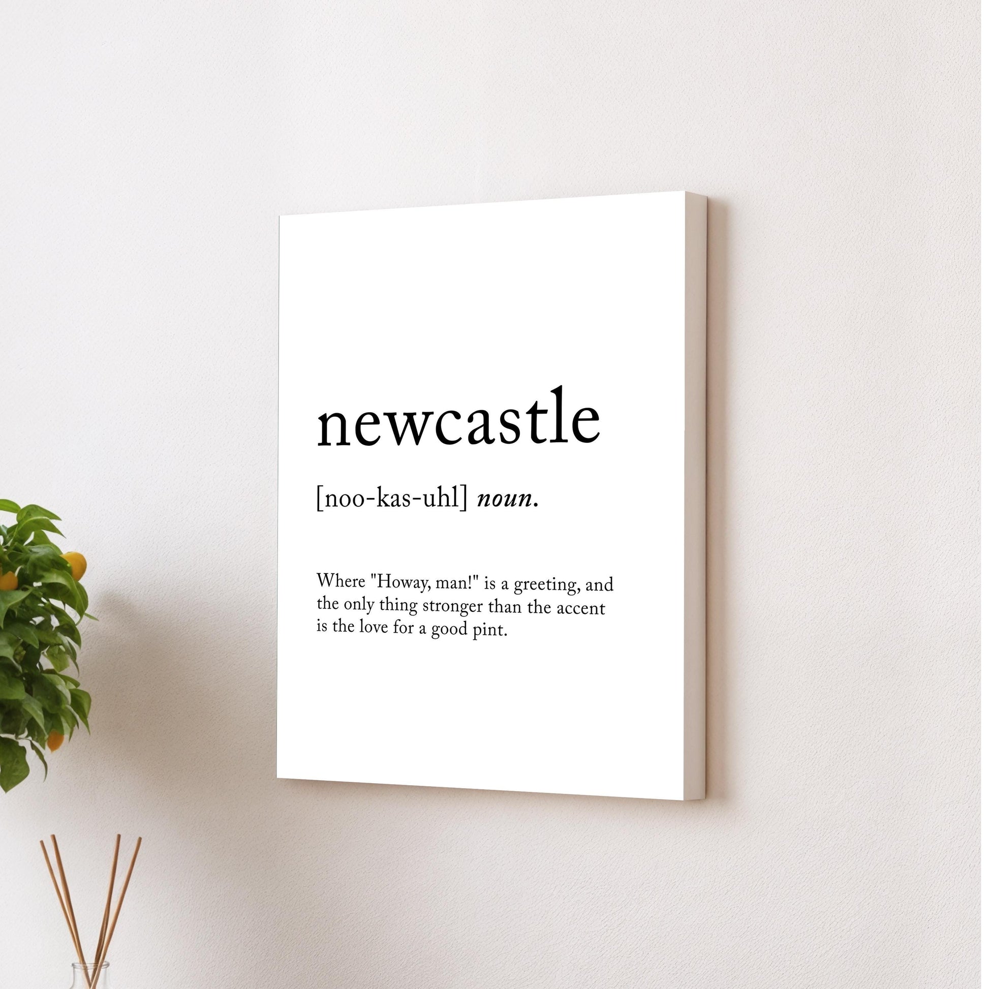 Newcastle Funny Definition Quote Wall Art · Minimalist Home Decor · Large Wall Decor · Framed Poster Print & Canvas United Kingdom Gifts