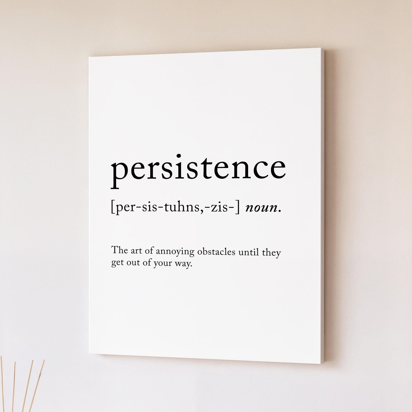 Persistence Funny Definition Quote Wall Art · Minimalist Home Decor · Large Wall Decor · Framed Poster Print & Canvas Persistence Gifts