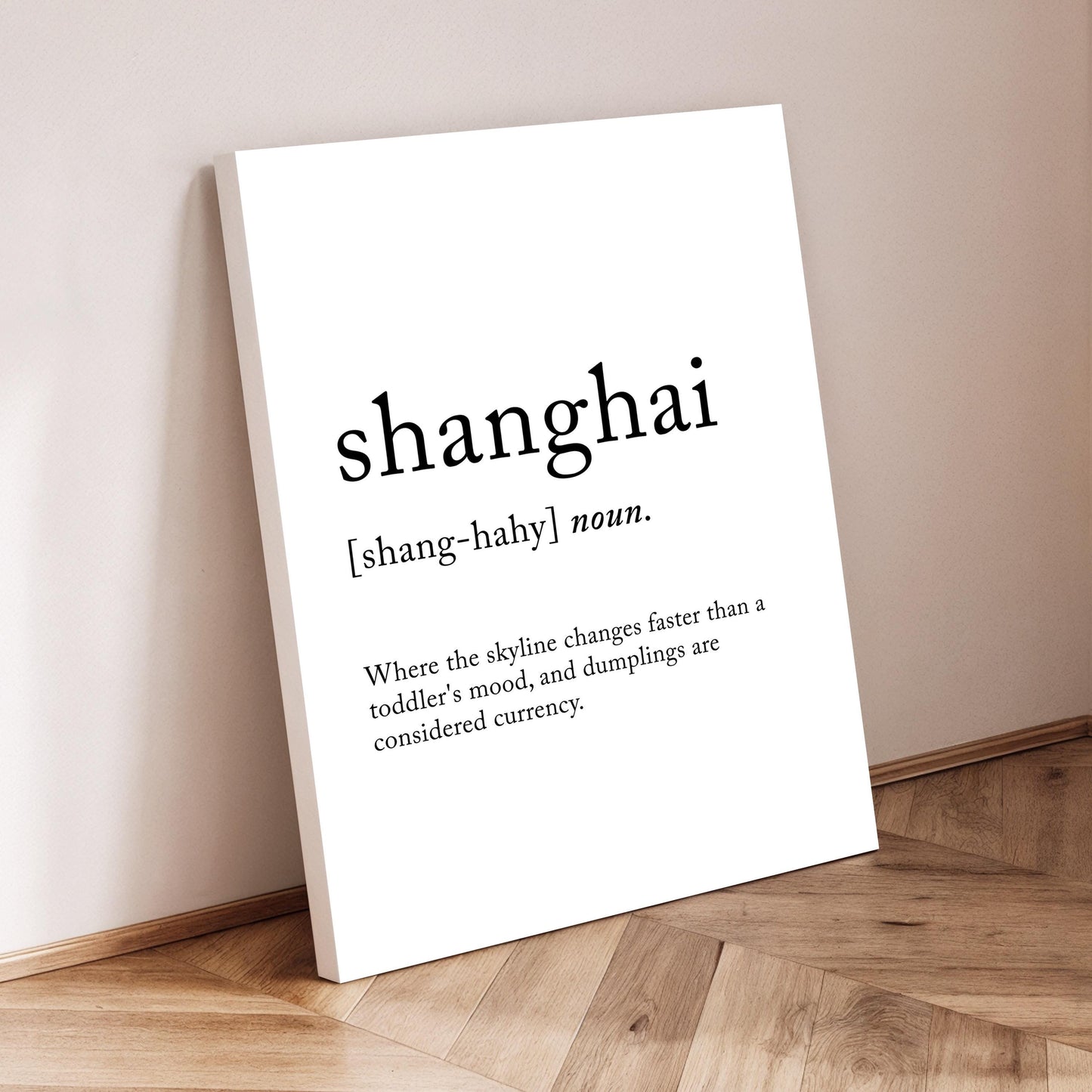 Shanghai Funny Definition Quote Wall Art · Minimalist Home Decor · Large Wall Decor · Framed Poster Print & Canvas China Gifts