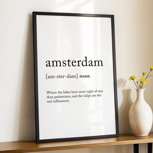 Amsterdam Funny Definition Quote Wall Art · Minimalist Home Decor · Large Wall Decor · Framed Poster Print & Canvas Netherlands Gifts